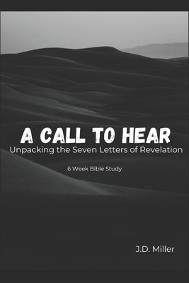 A Call to Hear: Unpacking the Seven Letters of ... B0FHC2QQRC Book Cover