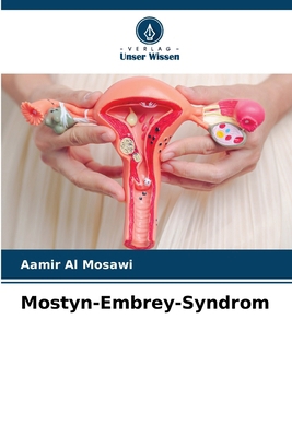 Mostyn-Embrey-Syndrom [German] 6208592445 Book Cover