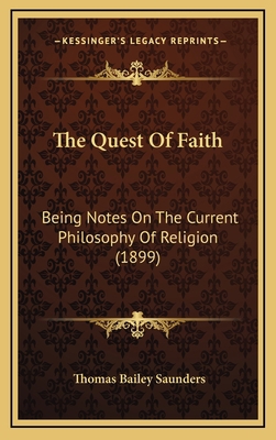 The Quest Of Faith: Being Notes On The Current ... 1165835126 Book Cover