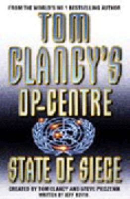 Tom Clancy's Op-Centre State Of Siege 0002258889 Book Cover