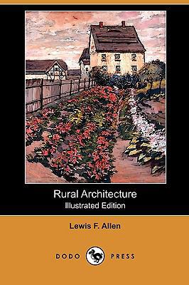 Rural Architecture (Illustrated Edition) (Dodo ... 1409939863 Book Cover