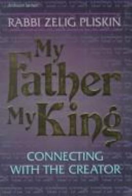 My Father, My King: Connecting with the Creator 0899063152 Book Cover