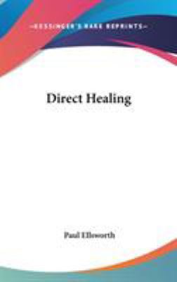 Direct Healing 0548000778 Book Cover