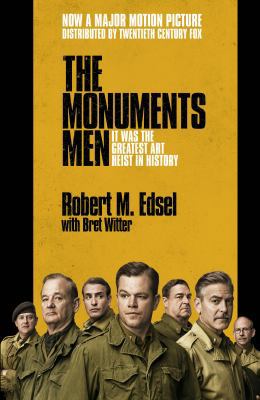 Monuments Men: Allied Heroes, Nazi Thieves, and... 0099567946 Book Cover