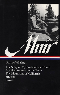 John Muir: Nature Writings (Loa #92): The Story... 1883011248 Book Cover