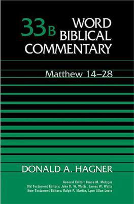 Word Biblical Commentary, Vol. 33b: Matthew 14-28 084991096X Book Cover