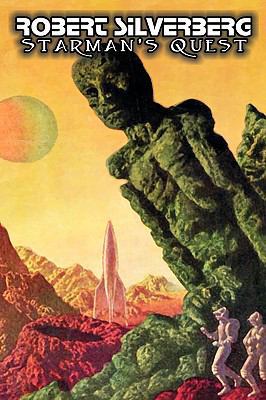 Starman's Quest by Robert Silverberg, Science F... 1606643681 Book Cover