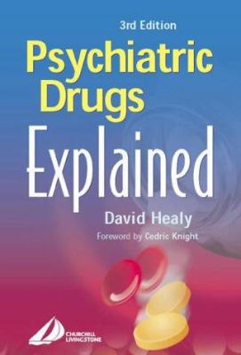 Psychiatric Drugs Explained: For Health Profess... 0443070180 Book Cover