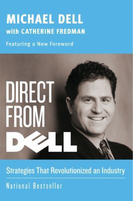 Direct from Dell: Strategies That Revolutionize... 0060845724 Book Cover