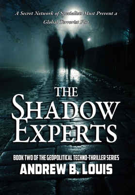The Shadow Experts: A Secret Network of Special... 1954396082 Book Cover