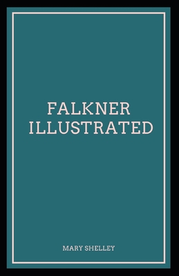 Falkner Illustrated B08YQMC1N2 Book Cover