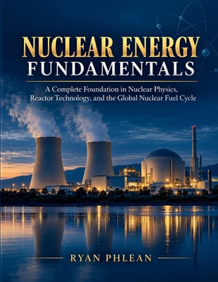 Nuclear Energy Fundamentals B0HJWRKTYR Book Cover