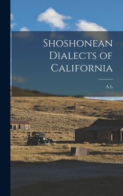 Shoshonean Dialects of California 1019187573 Book Cover