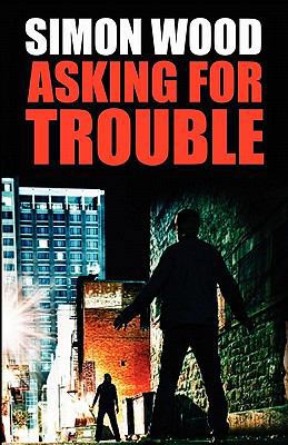 Asking For Trouble 1456457683 Book Cover
