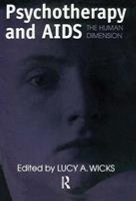 Psychotherapy And AIDS: The Human Dimension 1560326182 Book Cover