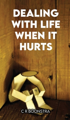 Dealing with Life When It Hurts            Book Cover