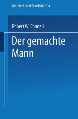 Der Gemachte Mann: Konstruktion Und Krise Von M... [German] 366309605X Book Cover