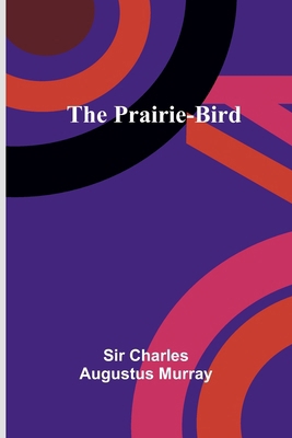 The Prairie-Bird 9361473824 Book Cover