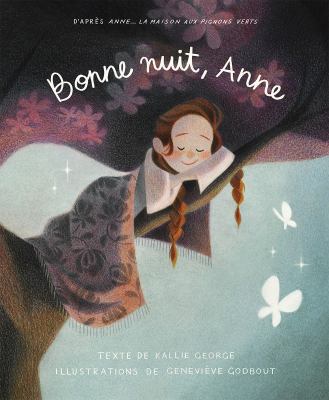 Bonne Nuit, Anne [French] 144316948X Book Cover