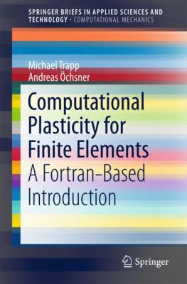 Computational Plasticity for Finite Elements: A... 3319772058 Book Cover