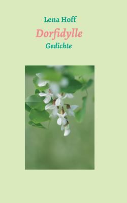 Dorfidylle: Gedichte [German] 374393955X Book Cover