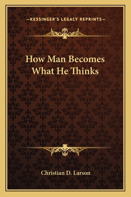 How Man Becomes What He Thinks 1162816171 Book Cover