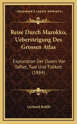 Reise Durch Marokko, Uebersteigung Des Grossen ... [German] 1166364593 Book Cover