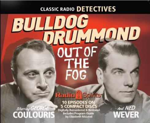 Bulldog Drummond: Out of the Fog 1617090883 Book Cover