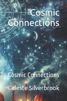 Cosmic Connections: Cosmic Connections B0CVDJJHW8 Book Cover