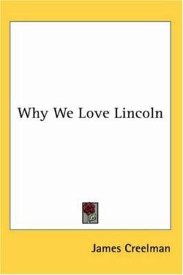 Why We Love Lincoln 1417919884 Book Cover
