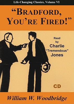 Bradford, You're Fired! 1933715332 Book Cover