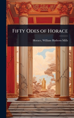 Fifty Odes of Horace 1023606046 Book Cover