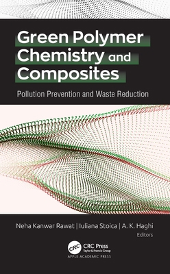 Green Polymer Chemistry and Composites: Polluti... 1771889373 Book Cover