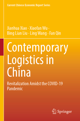 Contemporary Logistics in China: Revitalization... 9811958351 Book Cover