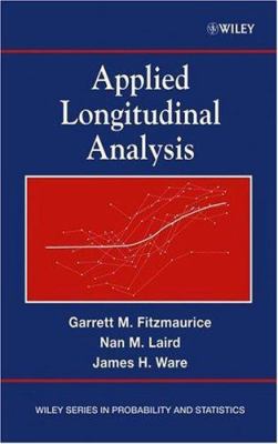 Applied Longitudinal Analysis (Wiley Series in ... 0471214876 Book Cover