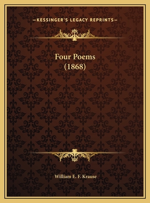 Four Poems (1868) 1169382282 Book Cover