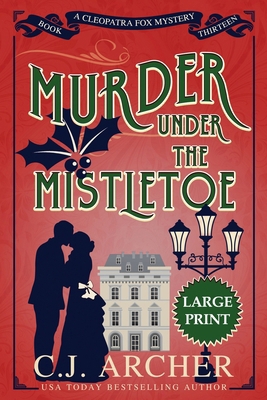 Murder Under The Mistletoe: Large Print [Large Print] 192323160X Book Cover