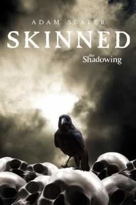 The Shadowing #2: Skinned 1606842625 Book Cover