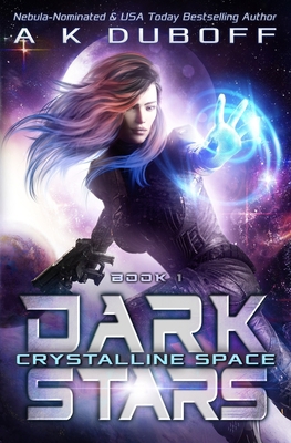 Crystalline Space (Dark Stars Book 1) 1954344163 Book Cover