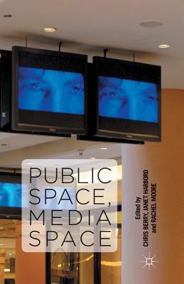 Public Space, Media Space 1349439746 Book Cover