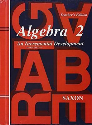 Saxon Algebra 2: Teacher Edition Grades 9-12 2003 1565771419 Book Cover