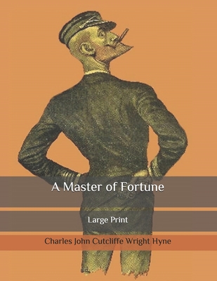 A Master of Fortune: Large Print B08ZW46RS5 Book Cover