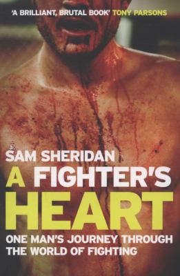 A Fighter's Heart: One Man's Journey Through th... 1843547333 Book Cover