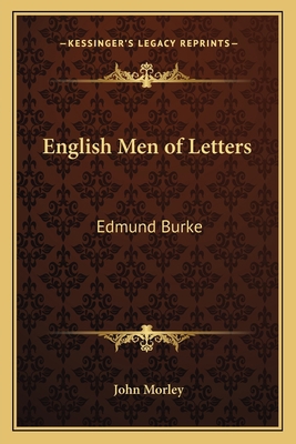 English Men of Letters: Edmund Burke 1162626690 Book Cover