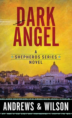 Dark Angel: The Shepherds Series [Large Print] 1638083444 Book Cover