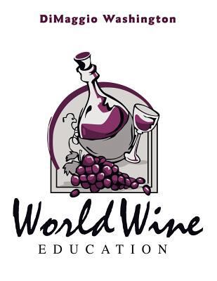 World Wine Education 1449091555 Book Cover