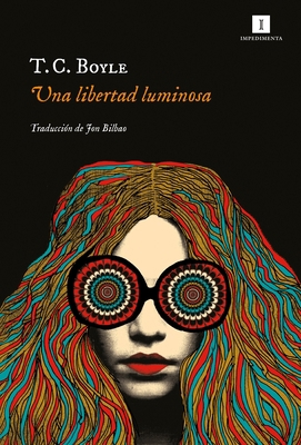 Una Libertad Luminosa [Spanish] 8417553584 Book Cover