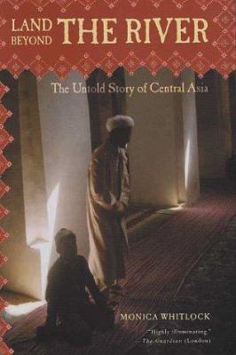 Land Beyond the River: The Untold Story of Cent... 031227727X Book Cover