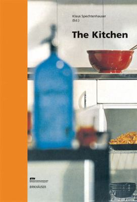 The Kitchen: Life World, Usage, Perspectives B0075MD2BU Book Cover