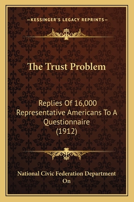 The Trust Problem: Replies Of 16,000 Representa... 1164206907 Book Cover